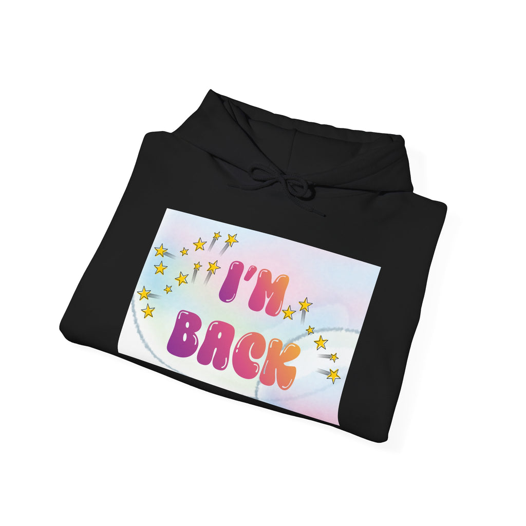 Back to School Hoodie — "I'm Back" Colorful Sweatshirt