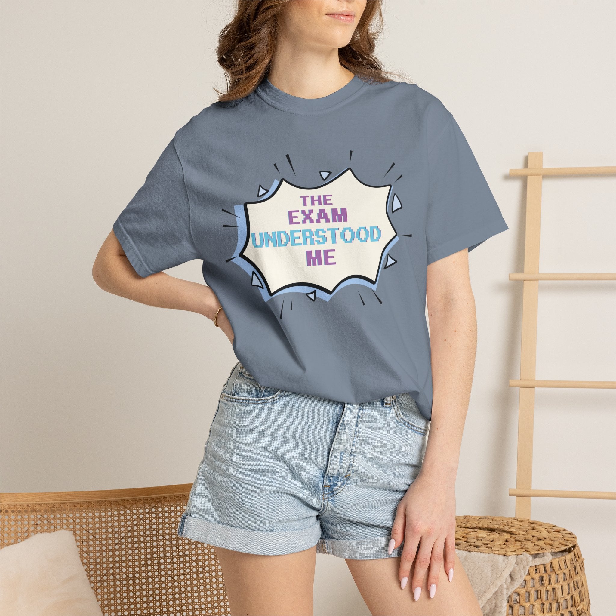 T-Shirt — "The Exam Understood Me" Novelty Graphic Tee (Teacher/GPA Humor)