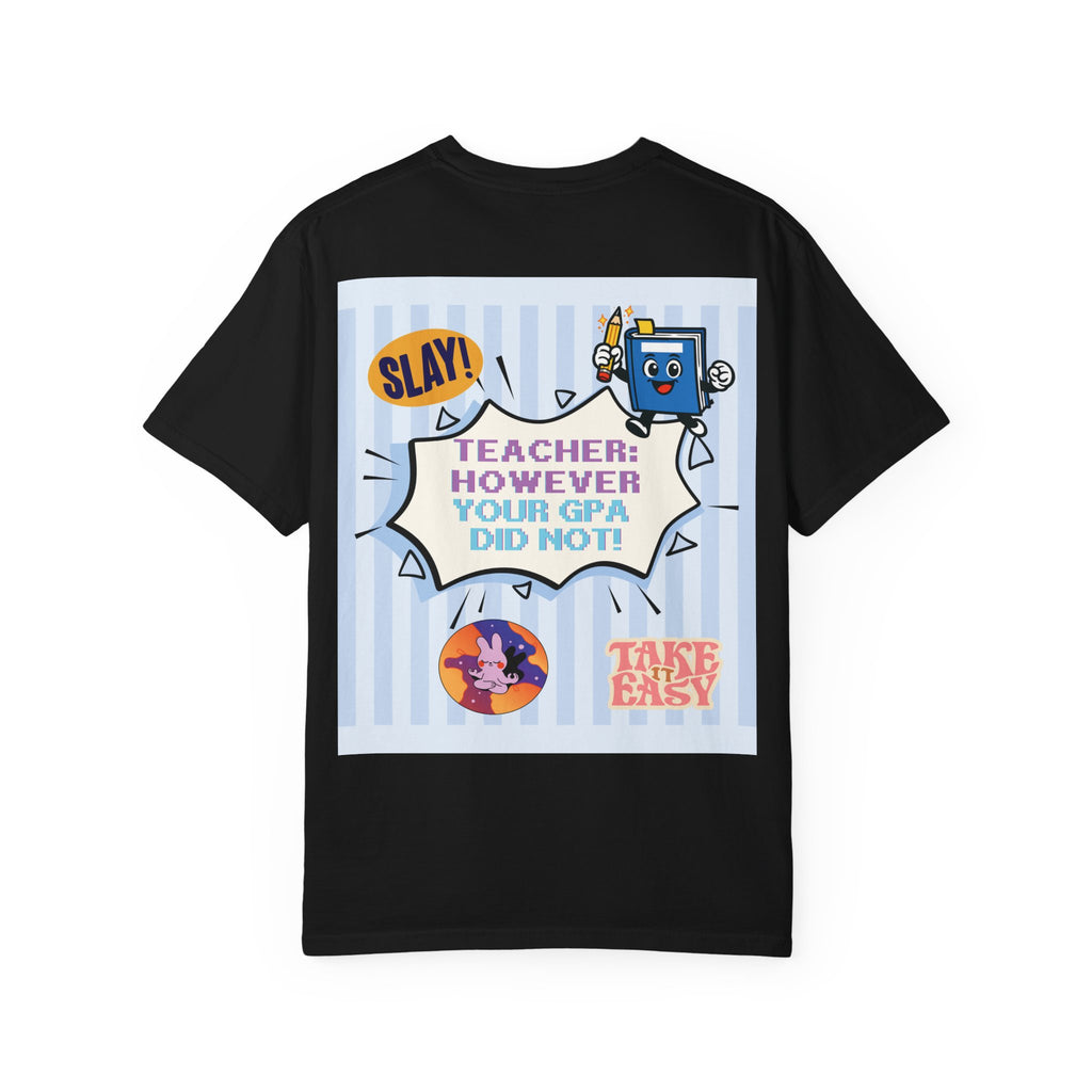 T-Shirt — "The Exam Understood Me" Novelty Graphic Tee (Teacher/GPA Humor)